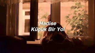 Hadise - Küçük Bir Yol (Lyrics) "küçük bir yoldayım en başındayım"