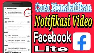 Cara Menonaktifkan Notifikasi Video Facebook Lite