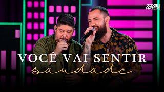 Jorge & Mateus - Você Vai Sentir Saudade (Clipe Oficial) [É Simples Assim]