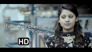 Timro Mero Charcha By Bicky Shrestha  (Keki Adhikari in the Video) - Rhythm of love(Album)