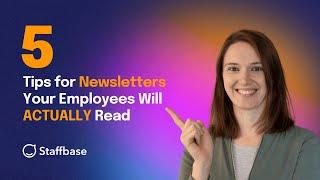 5 Tips for Newsletters Your Employees Will ACTUALLY Read