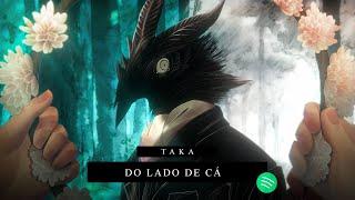 Taka - Do Lado de Cá - Feat.@AnnyTHN |Prod.@Khellvyn