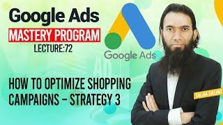 Google Ads Tutorial | How to Optimize Shopping Campaigns – Strategy 3l Digital Marketing |Lecture 72