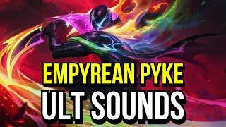 Empyrean Pyke Ult Sounds | League of Legends