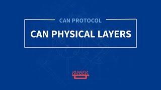 Kvaser CAN Protocol Course: The CAN Physical Layer (Part 4)