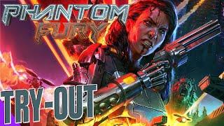 NEW FAVOURITE GAME - Phantom Fury - [TRY-OUT]