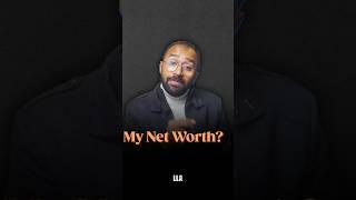 My Net Worth #LLAShorts 831