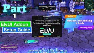Elvui Addon Setup Guide | Learn How To Setup ElvUI | BEST Clean UI | Customize Your Interface | #wow