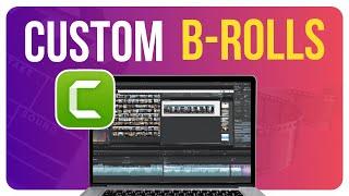 Camtasia 2024: Creating Your Own B-Roll Effect