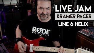LIVE Jam Featuring Kramer Pacer & Line 6 Helix