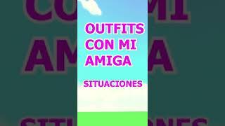 OUTFITS PARA CADA SITUACIÓN CON MI AMIGA *LA PANDISQUAD* #SHORTS