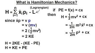 Physics 69 Hamiltonian Mechanics (1 of 18) What is Hamiltonian Mechanics?