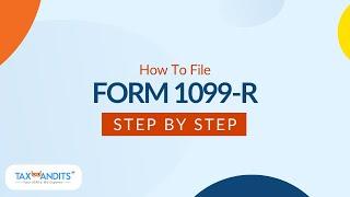 How To File Form 1099-R With TaxBandits