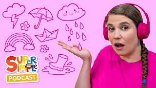 Raindrops Falling | Music Education Story for Developing Imagination | The Super Simple Podcast