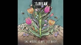 B. Dolan -  "The Wound is Not the Body" [Full Album]