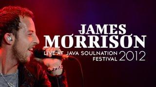 James Morrison "You Give Me Something" Live at Java Soulnation Festival 2012