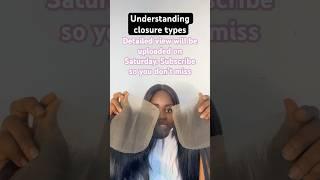 Types of closures and what you need to know before buying a closure wig #5x5  #4x4 #6x6 #13x4
