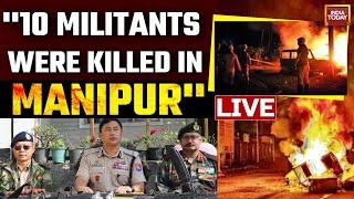 Manipur Violence News: Fresh Wave Of Unrest In Manipur, At Least 10 Killed | Manipur News | LIVE