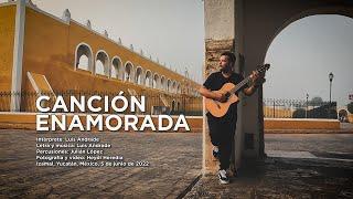 Luis Andrade - Canción Enamorada (Official Video)