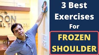3 Easy Exercises For Frozen Shoulder, Frozen Shoulder Treatment, Frozen Shoulder Physiotherapy