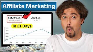 $11,495 in 21 Days?! My Affiliate Marketing Strategy EXPOSED!!