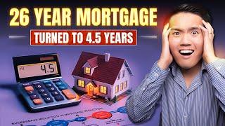 26 year mortgage Turned to 4.5 years?