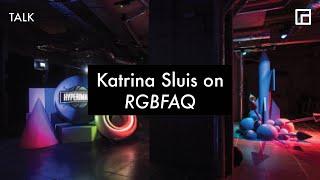 Katrina Sluis on RGBFAQ by Alan Warburton