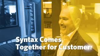 Syntax Comes Together for Customers