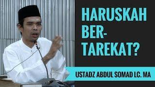 Haruskah Bertarekat? - Ustadz Abdul Somad Lc. MA