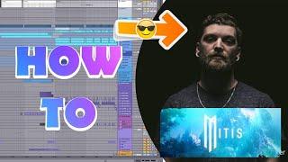 HOW TO MitiS 【Homesick(ID) Ableton TUTORIAL】