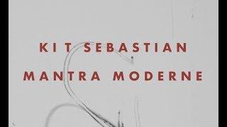 Kit Sebastian 'Mantra Moderne' Album Coming Soon