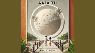 AAJA TU | OFFICIAL SONG | HARRY REVOLUTION | 2025