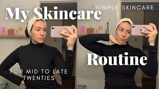 My Skincare Routine! Effective Skincare For Mid to Late Twenties.