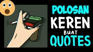 Cara membuat Polosan Video Keren Buat Quotes