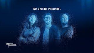 Wir sind das #TeamBSI | BSI