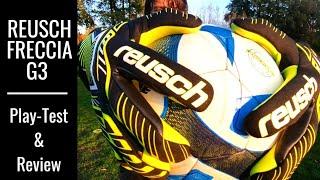 Goalkeeper Glove Review: Reusch Freccia G3 Gk Gloves