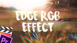 Edge RGB Effect Tutorial || Final Cut Pro + Premiere pro