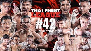 THAI FIGHT LEAGUE #42 [FULL] | ISUZU Thailand Championship | 16 June 2024