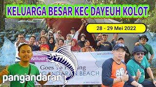 KEBERSAMAAN KELUARGA CEMARA ( KECAMATAN DAYEUHKOLOT ) BANDUNG  ROAD TO PANGANDARAN 28 - 29 MEI 2022