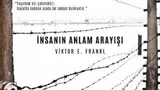 İnsanın Anlam Arayışı - Viktor E. Frankl - Sesli Kitap Dinle