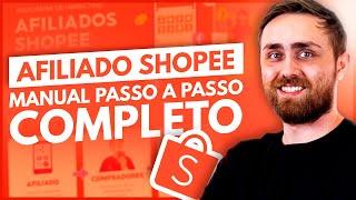 Como ser Afiliado Shopee? PASSO A PASSO COMPLETO!