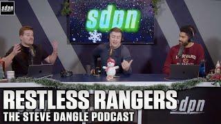 Restless Rangers | The Steve Dangle Podcast