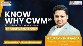 Know Why CWM is the Best Choice for Career Transformation?  (CWM®) #CWM #wealthmanagement