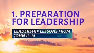 РТ 519 Eng 1. Preparation for Leadership. Leadership lessons from John 13-14