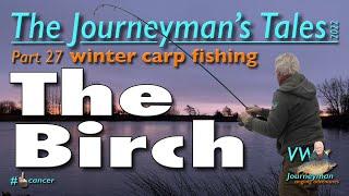 Carp Fishing At The Birch Syndicate - The Journeyman's Tales Part 27 #carpfishing #fishingtips