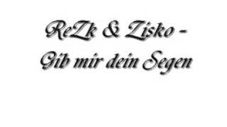 ReZk & Zisko Gib mir dein Segen