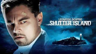 Shutter Island (2010) Movie || Leonardo DiCaprio, Mark Ruffalo, Ben Kingsley || Review and Facts