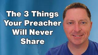 What Your Preacher Doesn't Want You To Know & How You Can Help!