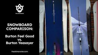 Snowboard Comparison: Burton Feelgood vs. Burton Yeasayer