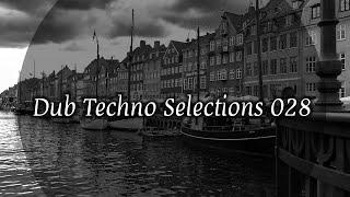 Dub Techno Selections 028 [Extended Mix]